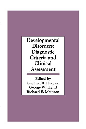 Stock image for Developmental Disorders: Diagnostic Criteria and Clinical Assessment for sale by Chiron Media