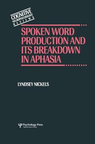 Beispielbild fr Spoken Word Production and Its Breakdown in Aphasia zum Verkauf von Blackwell's
