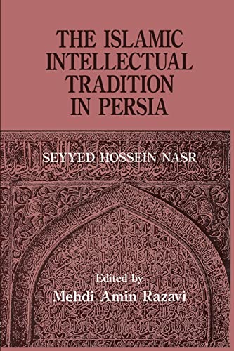 Stock image for The Islamic Intellectual Tradition in Persia for sale by Blackwell's