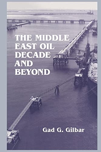 Beispielbild fr The Middle East Oil Decade and Beyond zum Verkauf von Blackwell's