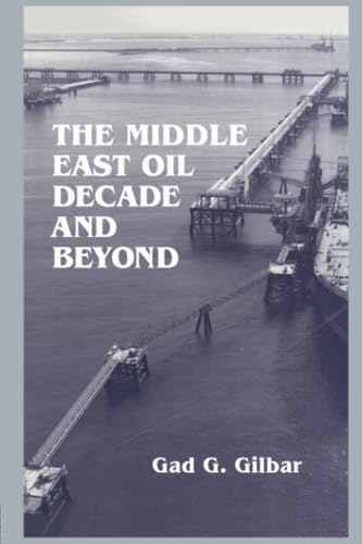 Imagen de archivo de The Middle East Oil Decade and Beyond a la venta por Chiron Media