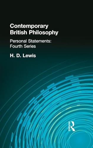 Stock image for 4: Contemporary British Philosophy: Personal Statements Fourth Series for sale by Chiron Media