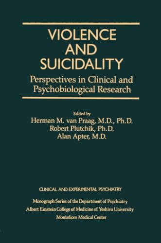 Stock image for Violence And Suicidality : Perspectives In Clinical And Psychobiological Research: Clinical And Experimental Psychiatry for sale by Blackwell's