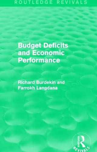 Stock image for Budget Deficits and Economic Performance for sale by Blackwell's