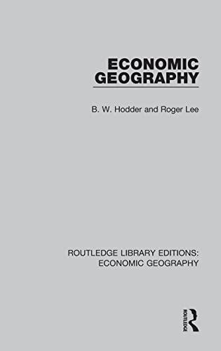 Beispielbild fr Economic Geography (Routledge Library Editions: Economic Geography) zum Verkauf von Blackwell's