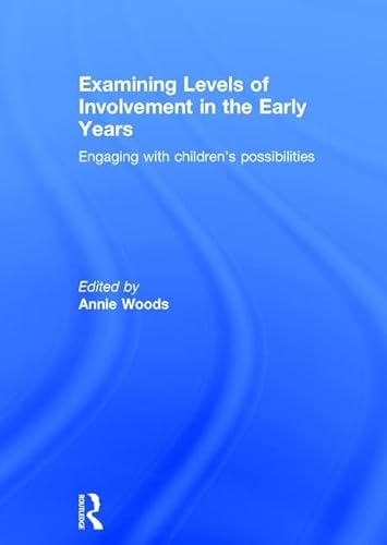 Stock image for Examining Levels of Involvement in the Early Years: Engaging with childrens possibilities for sale by Chiron Media