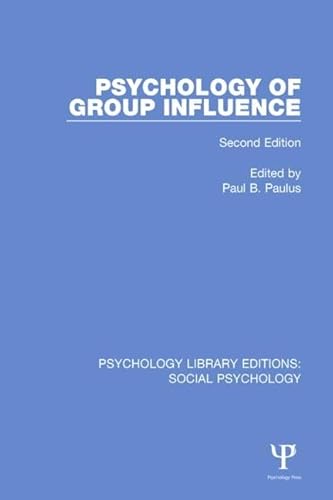 Stock image for Psychology of Group Influence: Second Edition (Psychology Library Editions: Social Psychology) for sale by Chiron Media