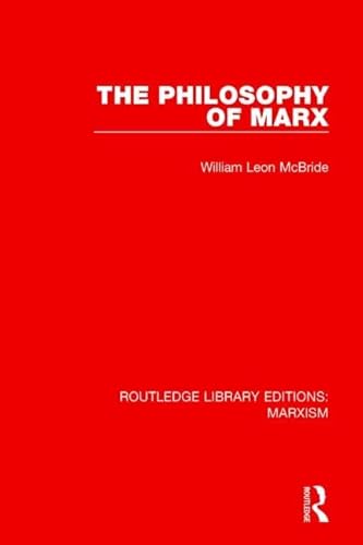 Stock image for The Philosophy of Marx (RLE Marxism) (Routledge Library Editions: Marxism) for sale by Chiron Media