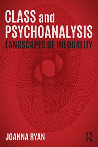 Stock image for Class and Psychoanalysis: Landscapes of Inequality for sale by Chiron Media