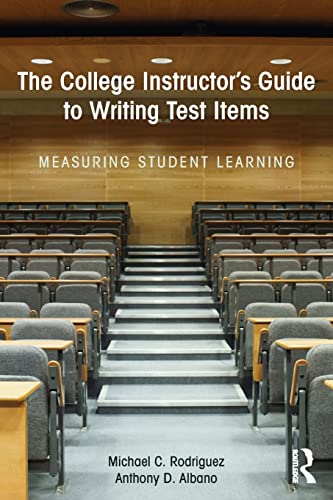 Imagen de archivo de The College Instructor's Guide to Writing Test Items : Measuring Student Learning a la venta por Better World Books