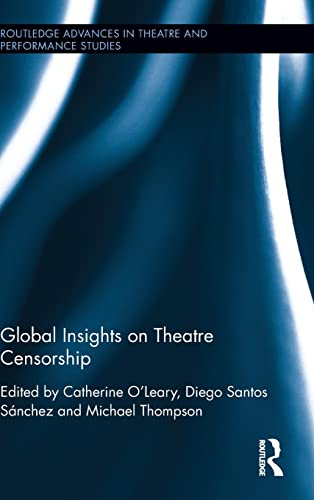 Stock image for Global Insights on Theatre Censorship for sale by ThriftBooks-Dallas