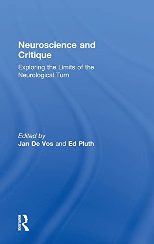 Imagen de archivo de Neuroscience and Critique: Exploring the Limits of the Neurological Turn a la venta por Chiron Media
