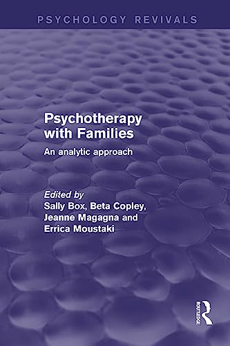 9781138887923: Psychotherapy with Families: An Analytic Approach (Psychology Revivals)