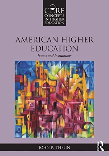 Stock image for American Higher Education (Core Concepts in Higher Education) for sale by BooksRun