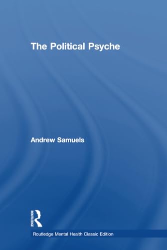 9781138888463: The Political Psyche (Routledge Mental Health Classic Editions)