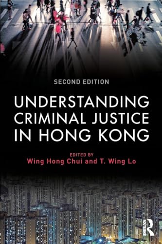 Stock image for Understanding Criminal Justice in Hong Kong for sale by Blackwell's