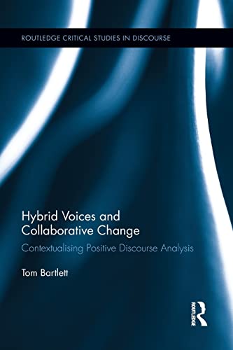 Beispielbild fr Hybrid Voices and Collaborative Change: Contextualising Positive Discourse Analysis zum Verkauf von Blackwell's