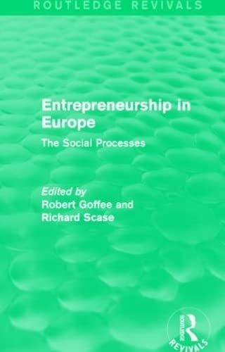 Stock image for Entrepreneurship in Europe (Routledge Revivals): The Social Processes for sale by Chiron Media