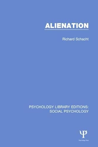 Stock image for Alienation (Psychology Library Editions: Social Psychology) for sale by Chiron Media