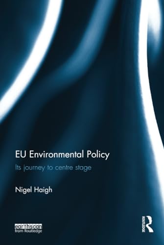 Stock image for EU Environmental Policy: Its journey to centre stage for sale by Chiron Media