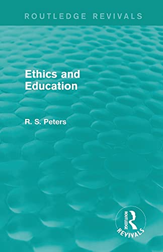 Stock image for Ethics and Education for sale by Blackwell's