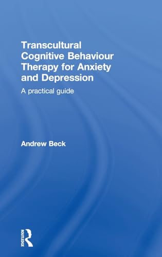 Beispielbild fr Transcultural Cognitive Behaviour Therapy for Anxiety and Depression zum Verkauf von Blackwell's