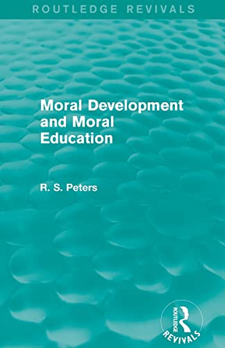 Stock image for Moral Development and Moral Education (Routledge Revivals) for sale by Blackwell's