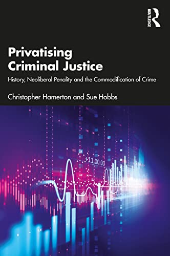 Imagen de archivo de Privatisation in Criminal Justice: Key issues and debates a la venta por Chiron Media