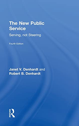 9781138891210: The New Public Service: Serving, Not Steering