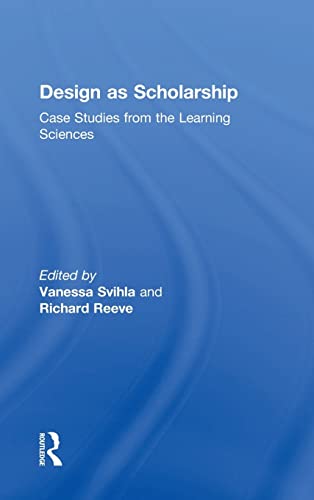 Imagen de archivo de Design as Scholarship: Case Studies from the Learning Sciences a la venta por Blackwell's