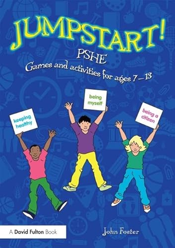 Beispielbild fr Jumpstart! PSHE: Games and activities for ages 7-13 zum Verkauf von Blackwell's