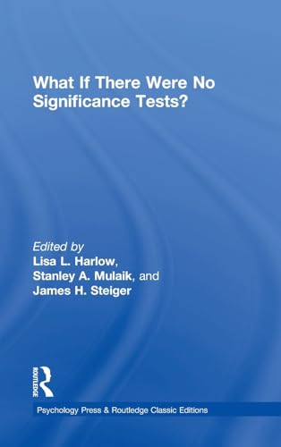 Imagen de archivo de What If There Were No Significance Tests?: Classic Edition (Multivariate Applications Series) a la venta por Chiron Media