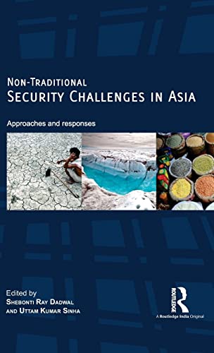 9781138892538: Non-Traditional Security Challenges in Asia: Approaches and Responses