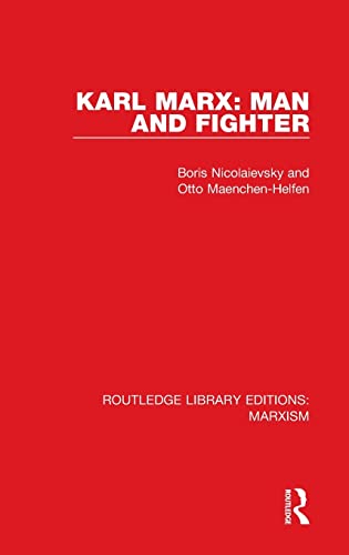 Stock image for Karl Marx: Man and Fighter (RLE Marxism) (Routledge Library Editions: Marxism) for sale by Chiron Media