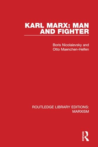 Stock image for Karl Marx: Man and Fighter (Routledge Library Editions: Marxism) for sale by Chiron Media