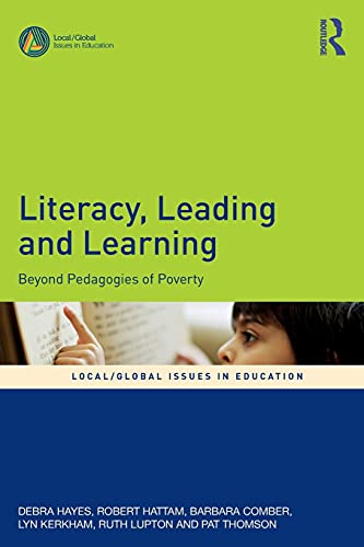 Stock image for Literacy, Leading and Learning: Beyond Pedagogies of Poverty (Local/Global Issues in Education) for sale by Books Puddle