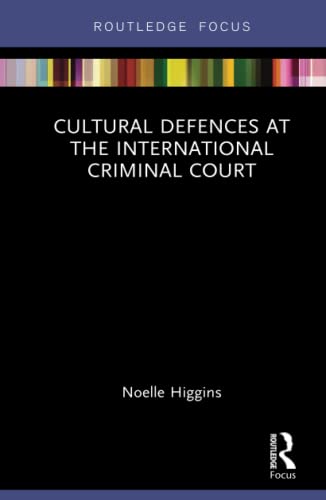 Beispielbild fr Cultural Defences at the International Criminal Court (Routledge Focus) zum Verkauf von MusicMagpie