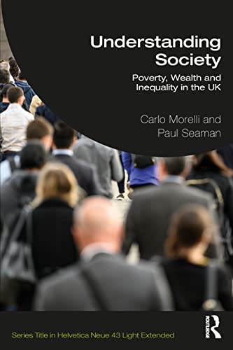 Stock image for Understanding Society: Poverty, Wealth and Inequality in the UK for sale by Lucky's Textbooks