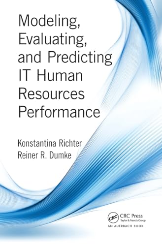 Beispielbild fr Modeling, Evaluating, and Predicting IT Human Resources Performance zum Verkauf von Blackwell's