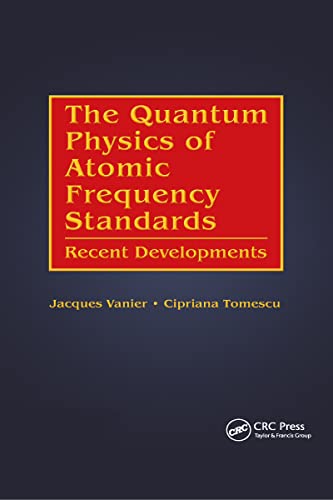 Beispielbild fr The Quantum Physics of Atomic Frequency Standards: Recent Developments zum Verkauf von Blackwell's