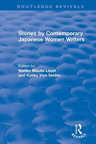Imagen de archivo de Revival: Stories by Contemporary Japanese Women Writers (1983) (Routledge Revivals) a la venta por Lucky's Textbooks