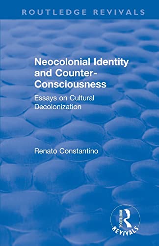 Stock image for Neocolonial identity and counter-consciousness: essays on cultural decolonization for sale by Blackwell's