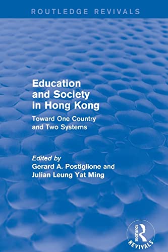Stock image for Education and Society in Hong Kong: Toward One Country and Two Systems for sale by Blackwell's
