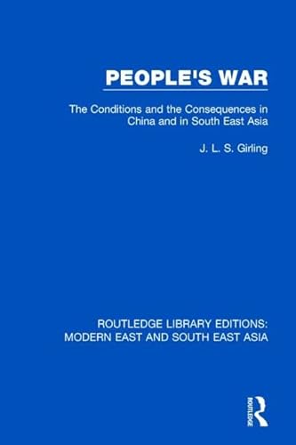 9781138898349: People's War: The Conditions and the Consequences in China and in South East Asia (Routledge Library Editions: Modern East and South East Asia)