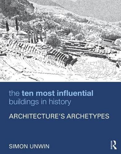 Imagen de archivo de The Ten Most Influential Buildings in History a la venta por Blackwell's