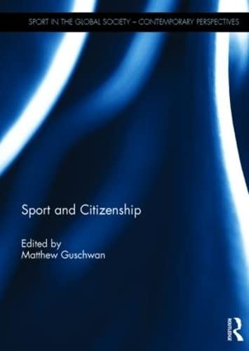 Beispielbild fr Sport and Citizenship (Sport in the Global Society - Contemporary Perspectives) zum Verkauf von Chiron Media