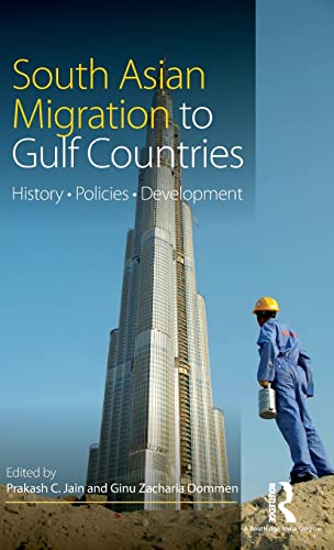 Stock image for South Asian Migration to Gulf Countries: History, Policies, Development for sale by ThriftBooks-Dallas