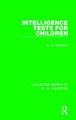 Stock image for Intelligence Tests for Children (Collected Works of C.W. Valentine) for sale by Chiron Media