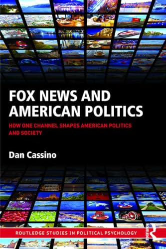 Stock image for Fox News and American Politics (Routledge Studies in Political Psychology) for sale by Chiron Media