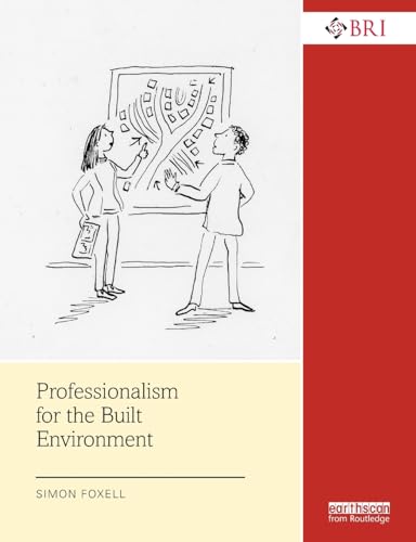 Imagen de archivo de Professionalism for the Built Environment (BRI Research Series) a la venta por WorldofBooks